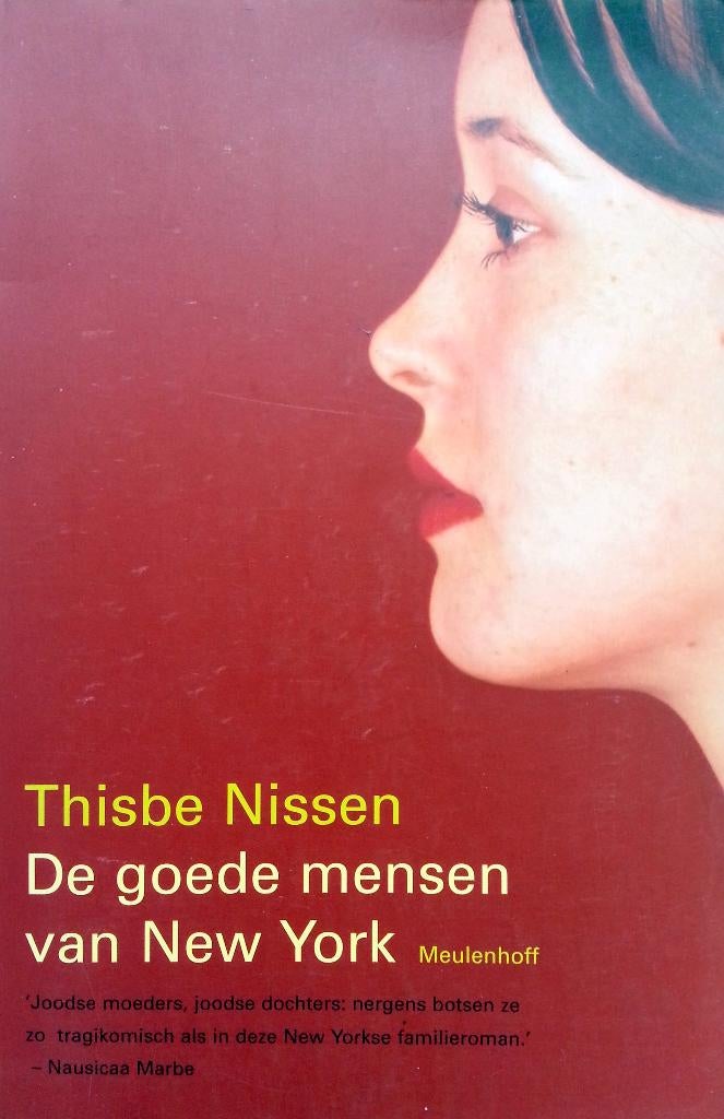 Thisbe Nissen - De goede mensen van New York, Ophalen of Verzenden, Nieuw, Amerika