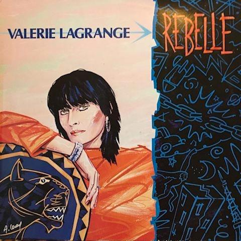 Valérie Lagrange – Rebelle 1985 synth-pop , chanson, Cd's en Dvd's, Vinyl | Pop, Zo goed als nieuw, 1980 tot 2000, 12 inch, Ophalen of Verzenden
