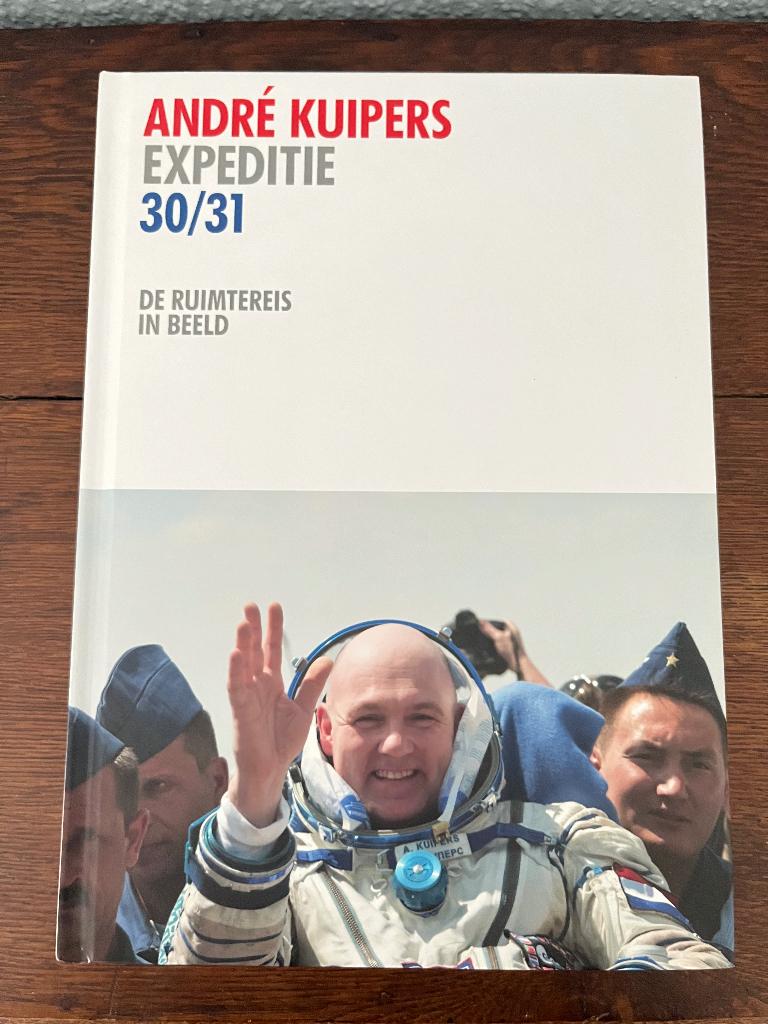 Andre Kuipers expeditie 30/31 met handtekening, Boeken, Ophalen of Verzenden, Zo goed als nieuw, Overige
