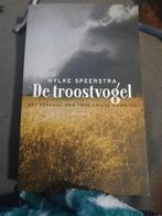 De Troostvogel - Hylke Speerstra, Ophalen of Verzenden