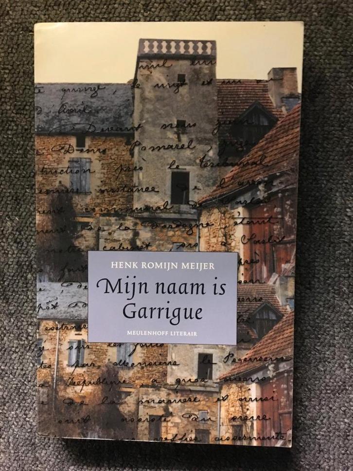 Mijn naam is Garrigue ; door Henk Romijn Meijer, Boeken, Historische romans, Zo goed als nieuw, Ophalen of Verzenden