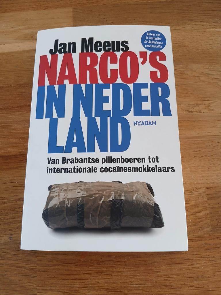 Jan Meeus - Narco's in Nederland, Ophalen of Verzenden, Zo goed als nieuw, Jan Meeus
