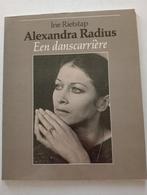 Alexandra Radius Een danscarrière - Ine Rietstap, Ophalen of Verzenden, Gelezen, Ballet of Musical