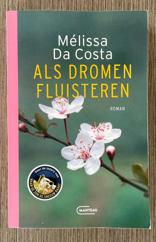 Als dromen fluiteren - Melissa Da Costa, Boeken, Ophalen of Verzenden, Zo goed als nieuw