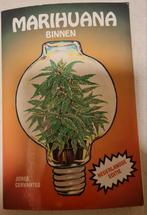Marihuana Binnen - Jorge Cervantes - Kweekgids, Ophalen of Verzenden, Zo goed als nieuw, Overige onderwerpen, Jorge Cervantes