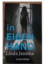 In Eigen Hand - Linda Jansma (Thriller), Ophalen of Verzenden, Zo goed als nieuw, Nederland