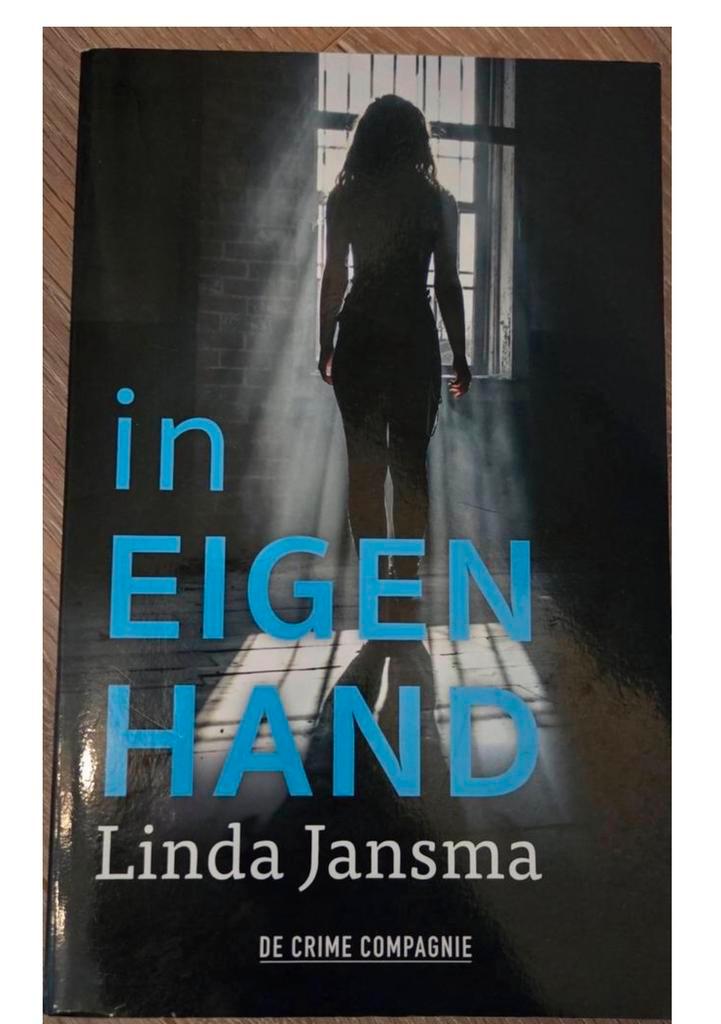 In Eigen Hand - Linda Jansma (Thriller), Boeken, Thrillers, Zo goed als nieuw, Nederland, Ophalen of Verzenden