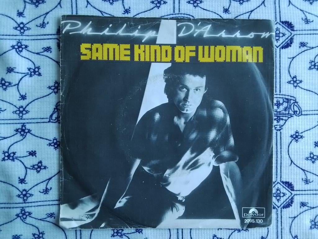 Philip d'arrow                Same kind of woman, Cd's en Dvd's, Vinyl Singles, Ophalen of Verzenden, Zo goed als nieuw, Pop, Single