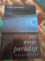 Het wrede paradijs - Hylke Speerstra, Ophalen of Verzenden, Zo goed als nieuw, Hylke Speerstra, Overige