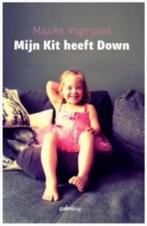 Mijn Kit heeft down (Maaike Vogelpoel), Ophalen of Verzenden, Zo goed als nieuw
