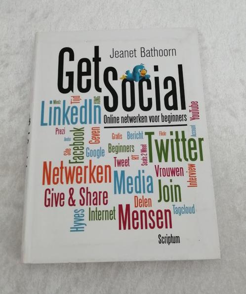 Get Social. Jeanet Bathoorn.  Online netwerken voor beginner, Boeken, Overige Boeken, Zo goed als nieuw, Ophalen of Verzenden