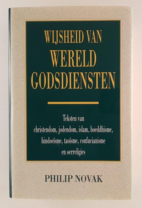 Novak, Philip - Wijsheid van wereldgodsdiensten / teksten va, Boeken, Literatuur, Gelezen, Verzenden