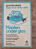 Planten onder glas groenboekerij stap voor stap gids, Boeken, Studieboeken en Cursussen, Ophalen of Verzenden, Zo goed als nieuw