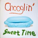 Cd Chooglin' – Sweet Time (Hard Rock, Punk, Garage Rock), Cd's en Dvd's, Ophalen of Verzenden, Zo goed als nieuw, Alternative