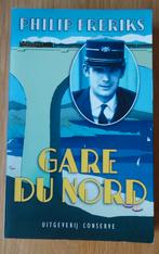 Te koop het nieuwe boek Gare Du Nord van Philip Freriks., Ophalen of Verzenden, Nieuw, Philip Freriks, Nederland