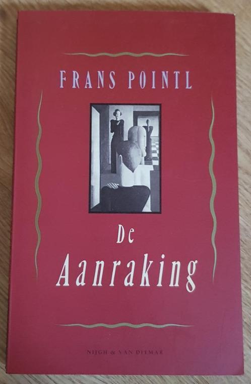 De aanraking - Frans Pointl, Boeken, Literatuur, Gelezen, Ophalen of Verzenden