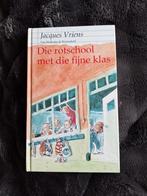 Jacques Vriens - Die rotschool met die fijne klas, Ophalen of Verzenden, Zo goed als nieuw, Jacques Vriens