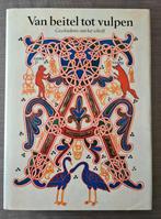 Van beitel tot vulpen. Geschiedenis van het schrift., Boeken, Ophalen of Verzenden, 14e eeuw of eerder, Zo goed als nieuw, Europa