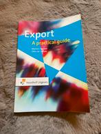 Export: A Practical Guide - Zo goed als nieuw!, Boeken, Ophalen of Verzenden, Zo goed als nieuw, HBO