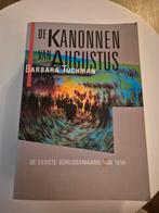 De Kanonnen van Augustus - Barbara Tuchman, Ophalen of Verzenden, Voor 1940, Gelezen