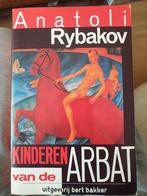 Anatoli Rybakov   Kinderen van de Arbat, Ophalen of Verzenden, Gelezen
