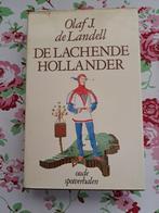 Olaf j. de Landell - de lachende Hollander, Boeken, Ophalen of Verzenden