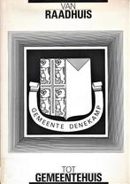 Van Raadhuis tot Gemeentehuis - Gemeente Denekamp - Fotoboek, Boeken, Geschiedenis | Stad en Regio, Ophalen of Verzenden, 20e eeuw of later