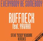 Ruffneck feat. Yavahn - Everybody Be Somebody (Steve 'Disco'