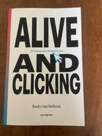 Alive and clicking - Rudy van Belkom, Boeken, Informatica en Computer, Vakgebied of Industrie, Nieuw, Ophalen of Verzenden, Rudy van Belkom