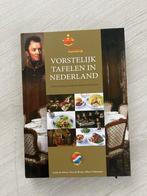Vorstelijk tafelen in Nederland, Boeken, Ophalen of Verzenden, Nieuw, Nederland en België