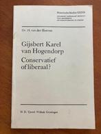 Gijsbert Karel van Hogendorp - Conservatief of liberaal?, Boeken, Politiek en Maatschappij, Nederland, Gelezen, Ophalen of Verzenden