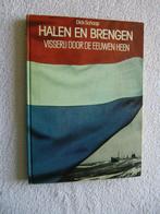 Halen en brengen - Visserij door de eeuwen heen, Boeken, Ophalen of Verzenden, Zo goed als nieuw