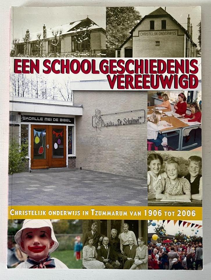 Christelijk Onderwijs Tzummarum van 1906-2006, Boeken, Geschiedenis | Stad en Regio, Zo goed als nieuw, Ophalen of Verzenden