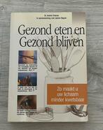 Gezond eten , gezond blijven, Ophalen of Verzenden, Zo goed als nieuw, Dieet en Voeding