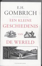 Eenkleine geschiedenis van de wereld - E.H. Gombrich  ISBN:, Boeken, Geschiedenis | Wereld, Gelezen, E.H Gombrich, Overige gebieden