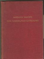 Mathieu Smedts Den vaderland getrouwe 1962 - geillustreerd, Boeken, Tweede Wereldoorlog, Verzenden, Zo goed als nieuw, Overige onderwerpen
