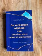 De verborgen wijsheid van spanning, stress, zorgen en onzeke, Ophalen of Verzenden, Gelezen, Sheryl Paul