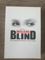 Willens blind deel 1 het waargebeurde verhaal van, Boeken, Gelezen, Ophalen of Verzenden