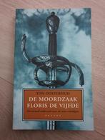 De Moordzaak Floris de Vijfde - Ton Oosterhuis, Ophalen of Verzenden, Gelezen, Ton Oosterhuis