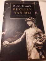 Bezeten van mij - Nicci French, Ophalen of Verzenden, Gelezen, Nederland