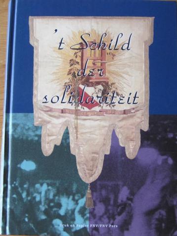 Het schild der solidariteit - geschiedenis grafische sector beschikbaar voor biedingen