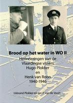 Brood op het water in WO II. Herinneringen Vld. Vissers, Ophalen of Verzenden, Zo goed als nieuw