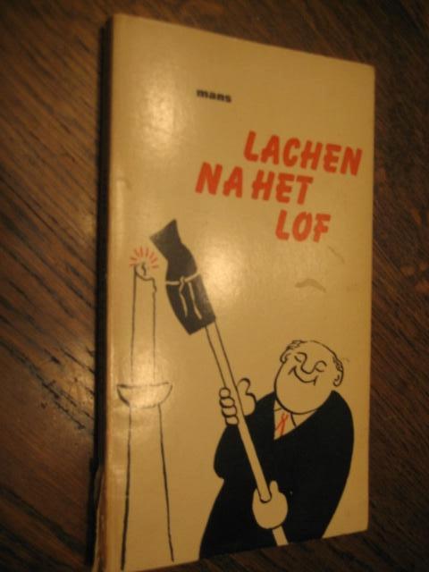 MANS / LACHEN NA HET LOF, Ophalen of Verzenden, Gelezen