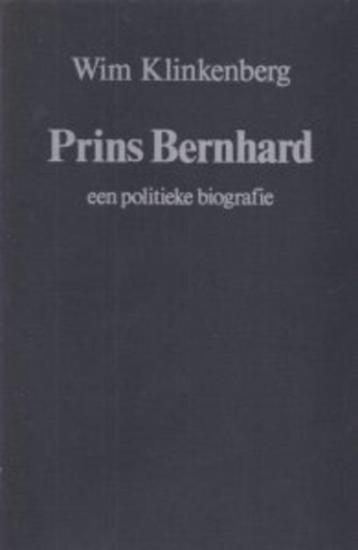 Prins Bernhard een politieke biografie 1911-1979 beschikbaar voor biedingen