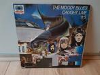 The moody blues - Caught live +5 (2LP), Ophalen of Verzenden, Zo goed als nieuw
