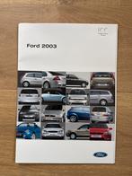 Ford Brochure 2003 - Overzicht Modellen, Ophalen, Zo goed als nieuw, Ford