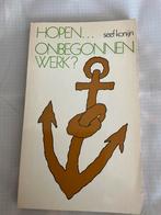 Hopen... Onbegonnen Werk? - Seef Konijn, Ophalen of Verzenden, Gelezen, Christendom | Katholiek