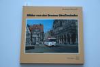 Bilder von der Bremer Straßenbahn, Verzamelen, Spoorwegen en Tramwegen, Ophalen of Verzenden, Gebruikt, Trein, Boek of Tijdschrift