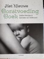 Stefan Kleintjes - Het nieuwe borstvoedingboek, Boeken, Zwangerschap en Opvoeding, Ophalen of Verzenden, Zo goed als nieuw, Stefan Kleintjes; Gonneke Veldhuizen-Staas