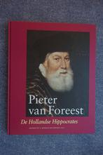 Pieter van Foreest, de Hollandse Hippocrates, Ophalen of Verzenden, Zo goed als nieuw, Wetenschap